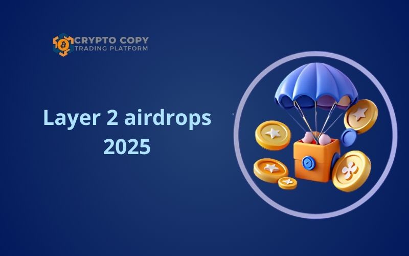 layer 2 airdrops 2025